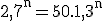 \rm 2,7^n=50.1,3^n
